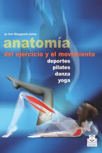 ANATOMIA DEL EJERCICIO Y EL MOVIMIENTO - 9788499104515