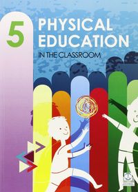Physical Education In The Classroom 3 | Varios autores | 9788499105253 (Paidotribo Texto) Imagen principal del producto