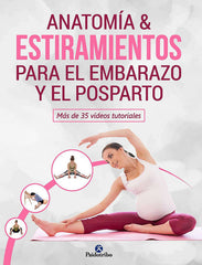 ANATOMIA ESTIRAMIENTOS PARA EL EMBARAZO Y EL POSPARTO - 9788499107493