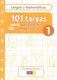 101 TAREAS PARA DESARROLLAR COMPETENCIAS 1 | MARTINEZ ROMERO,JOSE | GEU | 9788499153476
