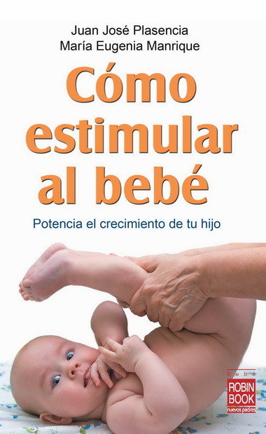 COMO ESTIMULAR AL BEBE - 9788499170749