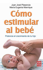 COMO ESTIMULAR AL BEBE - 9788499170749