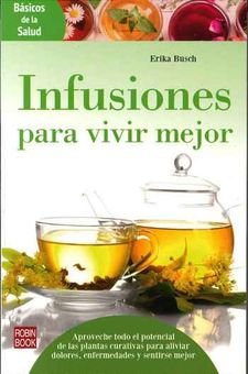 INFUSIONES PARA VIVIR MEJOR - 9788499174655 Imagen principal del producto