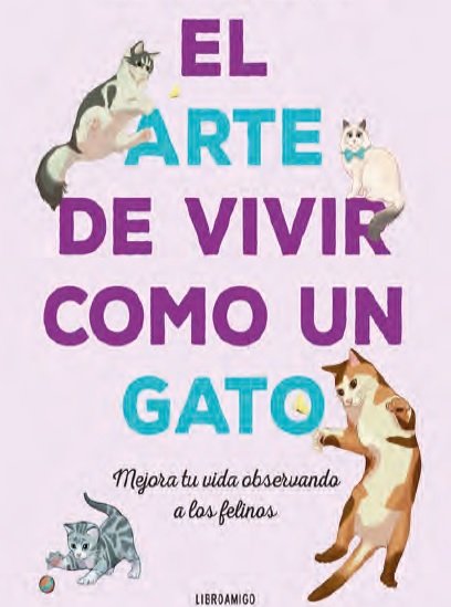 EL ARTE DE VIVIR COMO UN GATO - 9788499177083 Imagen principal del producto