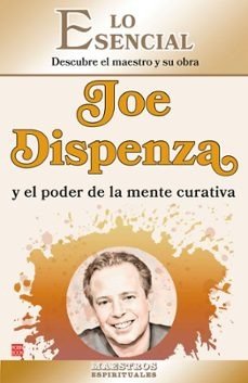 JOE DISPENZA Y EL PODER DE LA MENTE CURATIVA - 9788499177434 Imagen principal del producto