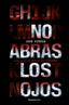 NO ABRAS LOS OJOS - 9788499186429
