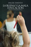 BUENA Y LA MALA EDUCACION,LA | ENKVIST,INGER | ENCUENTRO EDITORIAL | 9788499201153