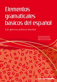 Elementos Gramaticales Basicos del Español (Octaedro Ediciones) - 9788499210940