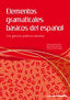 Elementos Gramaticales Basicos del Español (Octaedro Ediciones) - 9788499210940