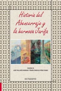 Historia del Abencerraje y la Hermosa Jarifa.(bibl. Básica) (Octaedro Ediciones) - 9788499211572
