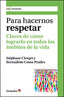 PARA HACERNOS RESPETAR - 9788499211848