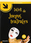 Taller de Juegos Teatrales (Octaedro Ediciones) - 9788499215273