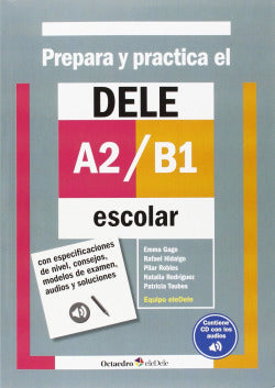 Prepara y Práctica el Dele A2-B1 Escolar (Octaedro Ediciones) - 9788499217307