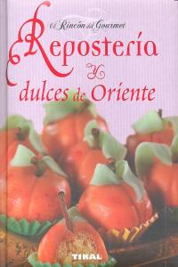 REPOSTERIA Y DULCES DE ORIENTE - 9788499281179