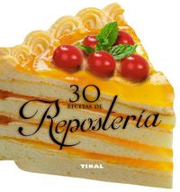 30 RECETAS DE REPOSTERIA - 9788499283401 Imagen principal del producto