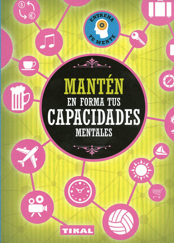 MANTEN EN FORMA TUS CAPACIDADES MENTALES - 9788499284842