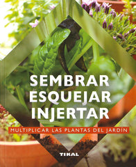 SEMBRAR ESQUEJAR INJERTAR - 9788499285092