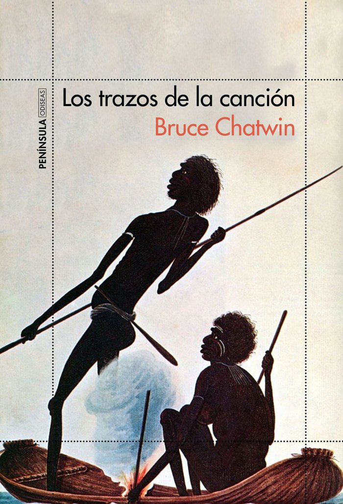 TRAZOS DE LA CANCION,LOS I Chatwin,Bruce I Ediciones Peninsula I 9788499424521 Imagen principal del producto