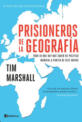 PRISIONEROS DE LA GEOGRAFIA | TIM MARSHALL | EDICIONES PENINSULA | 9788499429601