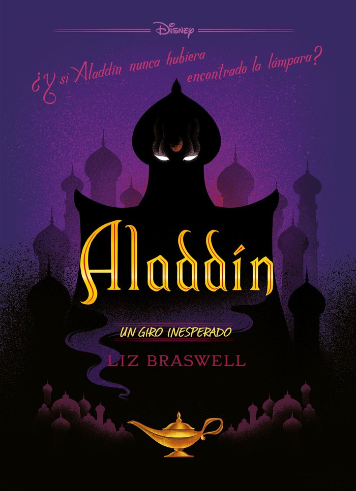 ALADDIN UN GIRO INESPERADO | Disney | 9788499519289 (Libros disney)