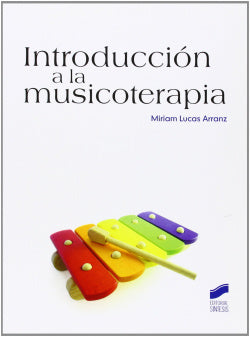 Introduccion a la Musicoterapia (Sintesis Editorial) - 9788499588070