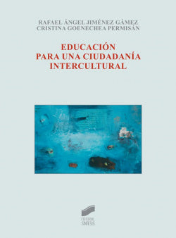 Educación para una Ciudadanía Intercultural (Sintesis Editorial) - 9788499588131