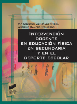 Intervencion Docente en Educación Física en Secundaria (Sintesis Editorial) - 9788499588261