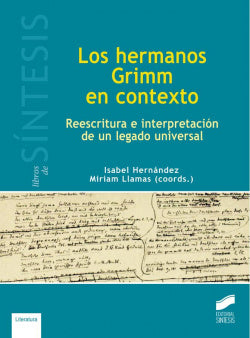 Los Hermanos Grimm en Contexto (Sintesis Editorial) - 9788499588445
