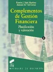 COMPLEMENTOS DE GESTION FINANCIERA | RUIZ MARTINEZ, RAMON,GIL CORRAL, ANTONIO | SINTESIS | 9788499588650
