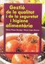 Gestio la Qualitat I la Seguretat I Higiene Alimentaria (Sintesis Editorial) - 9788499588780