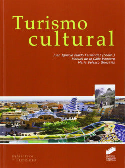 Turismo Cultural (Sintesis Editorial) - 9788499588797