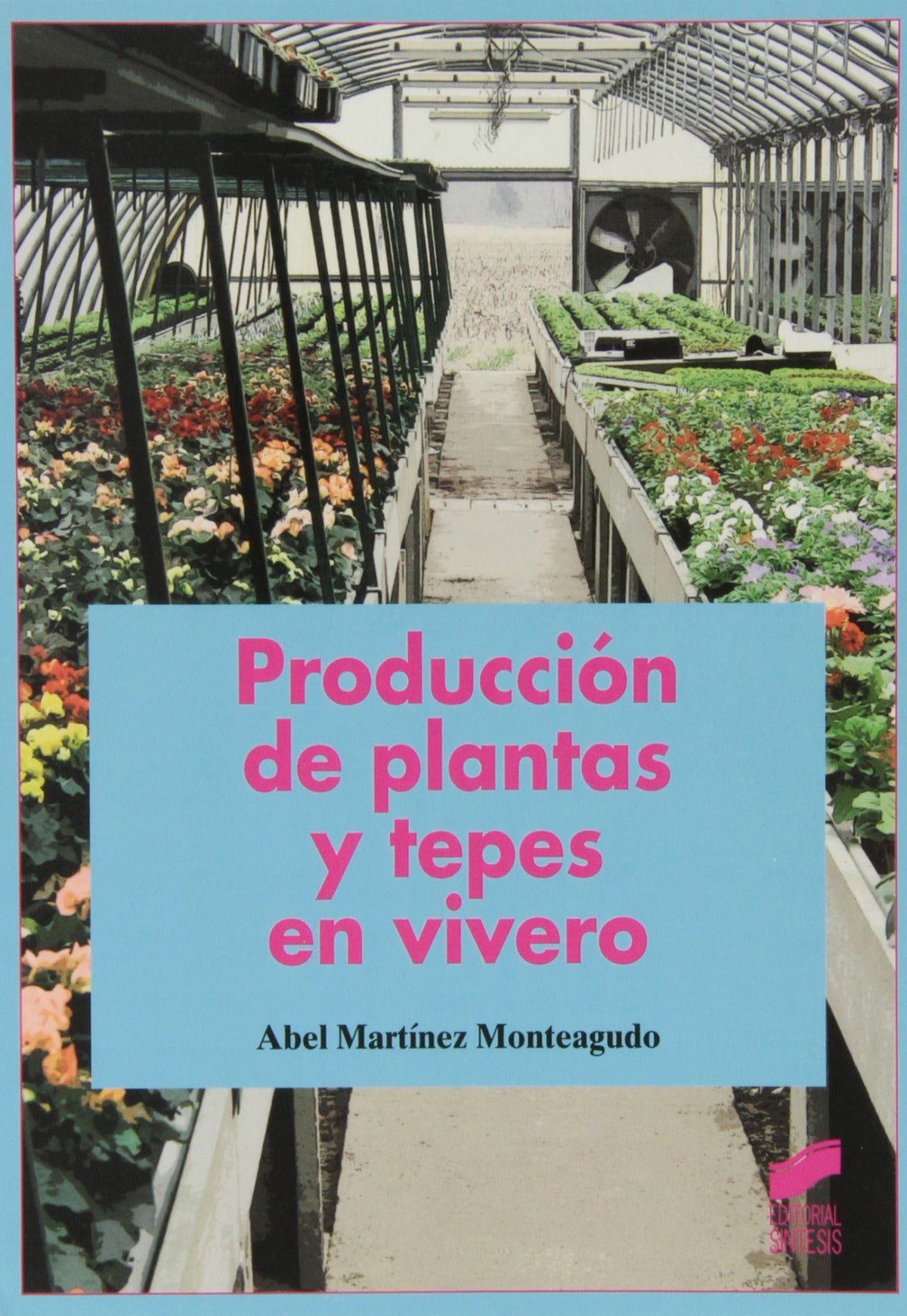 ✅ PRODUCCIÓN DE PALNTAS Y TEPES EN VIVERO - 9788499588803