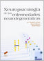 Neuropsicologia de las Enfermedades Neurodegenerativas (Sintesis Editorial) - 9788499588834