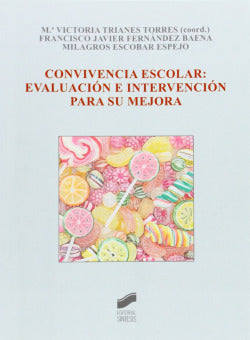 Convivencia Escolar: Evaluación e Intervencion su Mejora (Sintesis Editorial) - 9788499588865