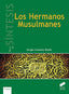 Los Hermanos Musulmanes (Sintesis Editorial) - 9788499588988