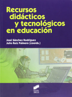 Recursos Didacticos y Tecnologicos en Educación (Sintesis Editorial) - 9788499588995