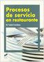 Procesos de Servicio en Restaurante (Sintesis Editorial) - 9788499589015