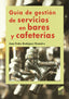 Guia de Gestión de Servicios en Bares y Cafeterias (Sintesis Editorial) - 9788499589084