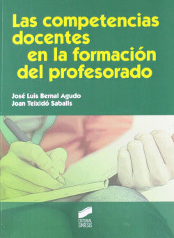 Las Competencias Docentes en la Formación del Profesorado (Sintesis Editorial) - 9788499589138