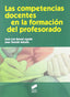 Las Competencias Docentes en la Formación del Profesorado (Sintesis Editorial) - 9788499589138