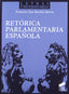Retorica Parlamentaria Española (Sintesis Editorial) - 9788499589374