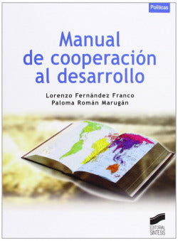 Manual de Cooperacion al Desarrollo (Sintesis Editorial) - 9788499589558
