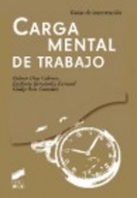CARGA MENTAL DE TRABAJO GUIA DE INTERVENCION - 9788499589565 Imagen principal del producto