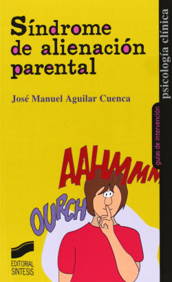 Sindrome de Alienacion Parental (Sintesis Editorial) - 9788499589602