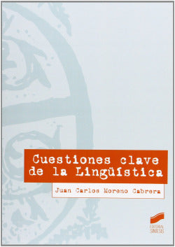 Cuestiones Clave de la Lingüística (Sintesis Editorial) - 9788499589886