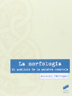Morfologia, La. (Sintesis Editorial) - 9788499589893