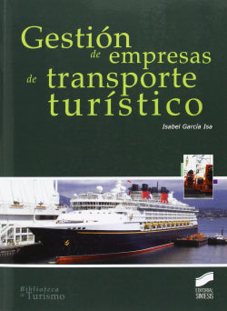 Gestión de Empresas de Transporte Turistico (Sintesis Editorial) - 9788499589961