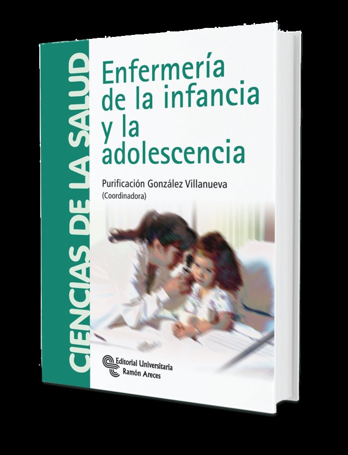 Enfermeria de la Infancia y la Adolescencia (Ramon Areces) - 9788499610412