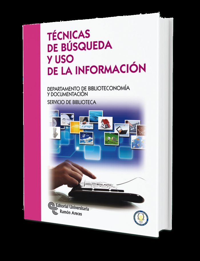 Técnicas de Busqueda y Uso de la Información (Ramon Areces) - 9788499611266