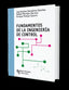 Fundamentos de la Ingenieria de Control (Ramon Areces) - 9788499611426